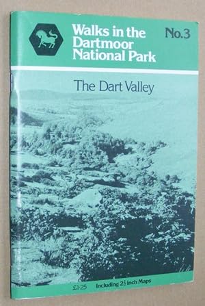 Walks in the Dartmoor National Park 3: The Dart Valley. Including 2½ inch 1:25000 maps