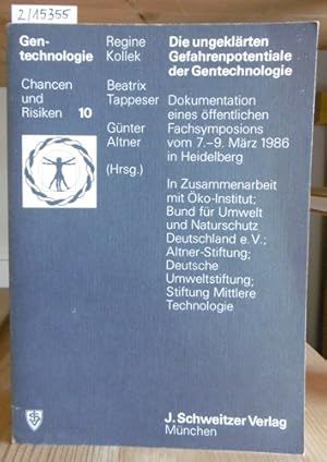 Immagine del venditore per Die ungeklrten Gefahrenpotentiale der Gentechnologie. Dokumentation eines Fachsymposions vom 7. bis 9. Mrz 1986 in Heidelberg. venduto da Versandantiquariat Trffelschwein