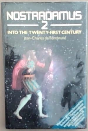 Seller image for Nostradamus 2: Into the Twenty-First Century for sale by Chapter 1