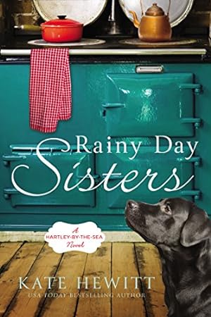 Seller image for Rainy Day Sisters (A Hartley-by-the-Sea Novel) by Hewitt, Kate [Paperback ] for sale by booksXpress