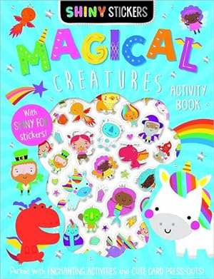 Seller image for Magical Creatures Activity Book (Shiny Stickers) (Paperback) for sale by Grand Eagle Retail