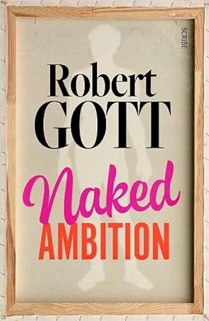 Imagen del vendedor de Naked Ambition (Paperback) a la venta por Grand Eagle Retail