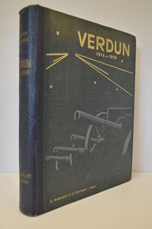 Verdun Histoire des Combats qui se sont Livres de 1914 a 1918 sure les deux Rives de la Meuse