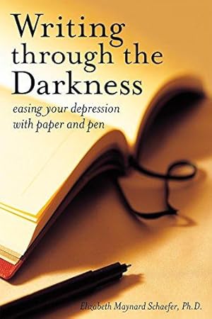 Imagen del vendedor de Writing Through the Darkness: Easing Depression with Paper and Pen: Easing Your Depression with Paper and Pen a la venta por WeBuyBooks