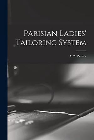 Seller image for Parisian Ladies' Tailoring System (Paperback) for sale by Grand Eagle Retail