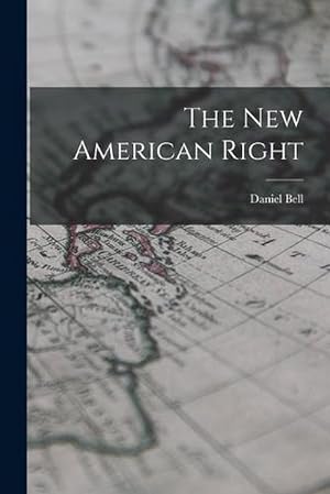 Seller image for The New American Right (Paperback) for sale by Grand Eagle Retail