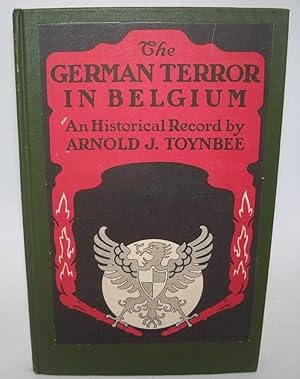 Seller image for The German Terror in Belgium: An Historical Record for sale by Easy Chair Books