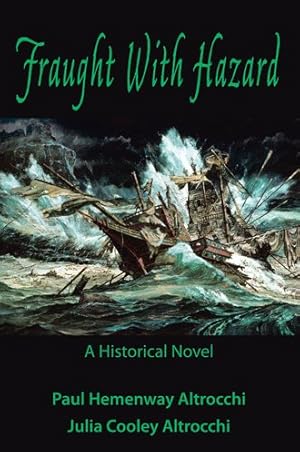 Immagine del venditore per Fraught With Hazard : The Heroic Saga of Shipwrecked Armada Survivors in Ireland venduto da GreatBookPricesUK