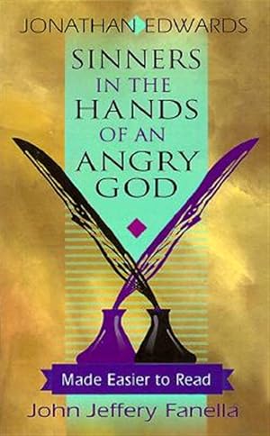 Bild des Verkufers fr Sinners in the Hands of an Angry God : Made Easier to Read zum Verkauf von GreatBookPrices