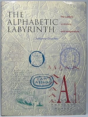 The Alphabetic Labyrinth: The Letters in History and Imagination