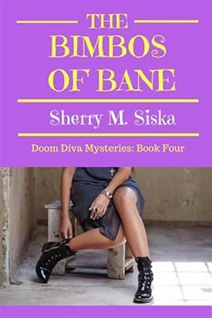 Bild des Verkufers fr Bimbos of Bane : Doom Diva Mysteries: Book Four zum Verkauf von GreatBookPricesUK