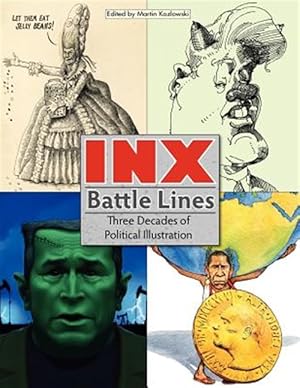 Seller image for Inx Battle Lines: Three Decades of Political Illustration for sale by GreatBookPrices