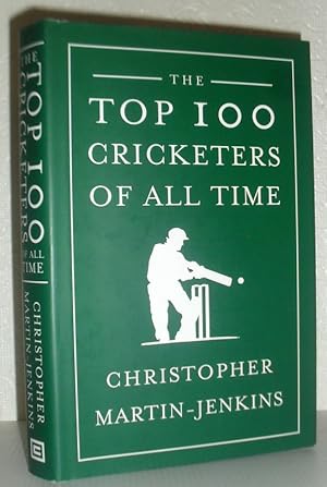Seller image for The Top 100 Cricketers of All Time for sale by Washburn Books