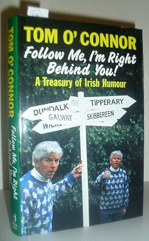 Follow Me, I'm Right Behind You - A Treasury of Irish Humour