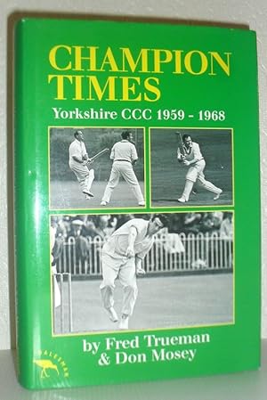 Champion Times - Yorkshire CCC 1959- 1968