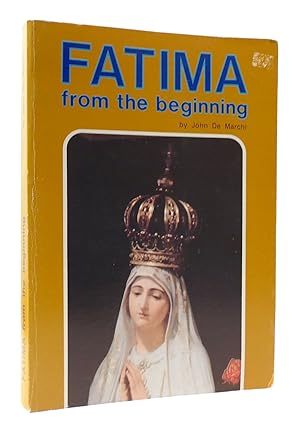 Seller image for FATIMA FROM THE BEGINNING for sale by Rare Book Cellar