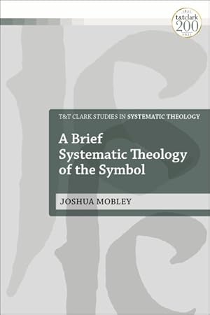 Seller image for Brief Systematic Theology of the Symbol for sale by GreatBookPrices
