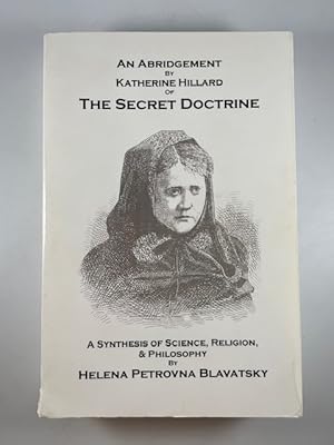 Seller image for An Abridgment of the Secret Doctrine: A Synthesis of Science, Religion and Philosophy for sale by BookEnds Bookstore & Curiosities