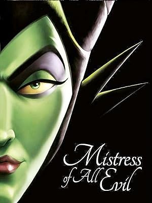 Mistress Of All Evil : A Tale Of The Dark Fairy :