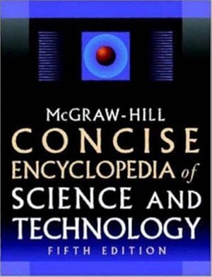 Seller image for McGraw-Hill Concise Encyclopedia of Science & Technology, Fifth Edition for sale by WeBuyBooks