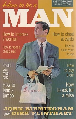 Immagine del venditore per How to be a Man venduto da Haymes & Co. Bookdealers
