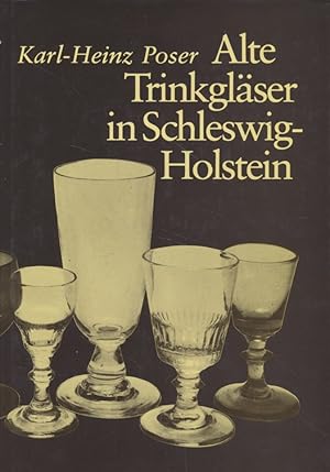 Bild des Verkufers fr Alte Trinkglser in Schleswig Holstein. zum Verkauf von Fundus-Online GbR Borkert Schwarz Zerfa