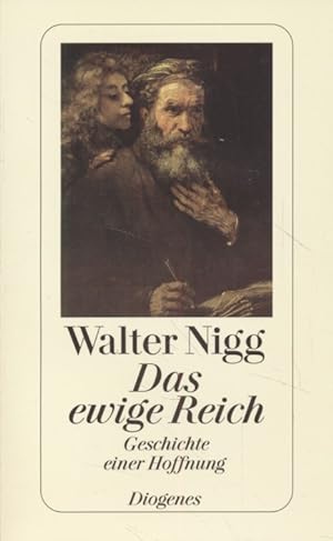 Das ewige Reich: Geschichte einer Hoffnung. Diogenes Taschenbuch 22945.