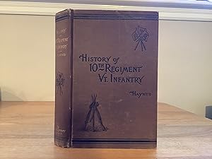 Seller image for A History of the Tenth Regiment, VT. Vols., with Biographical Sketches. for sale by ROBIN RARE BOOKS at the Midtown Scholar
