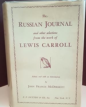 Seller image for The Russian Journal and Other Selections from the Works of Lewis Carroll for sale by Margins13 Books