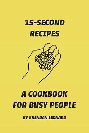 Seller image for 15-Second Recipes (Paperback) for sale by Grand Eagle Retail