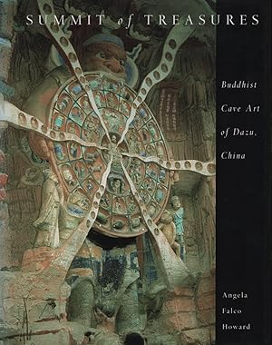 Imagen del vendedor de Summit of Treasures. Buddhist Cave Art of Dazu, China. a la venta por Asia Bookroom ANZAAB/ILAB