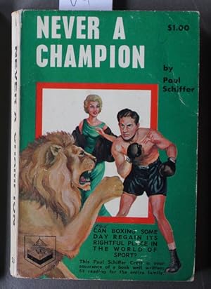 Never a Champion (Paul Schiffer Publications Book #1 );