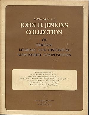 A Catalog of The John H. Jenkins Collection of Original Literary and Historical Manuscript Compos...