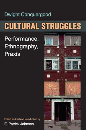 Seller image for Cultural Struggles : Performance, Ethnography, Praxis for sale by GreatBookPrices