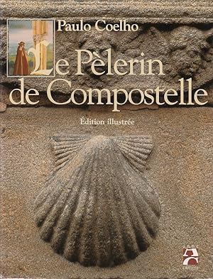 Seller image for LE PELERIN DE COMPOSTELLE. Edition illustre. for sale by Jacques AUDEBERT