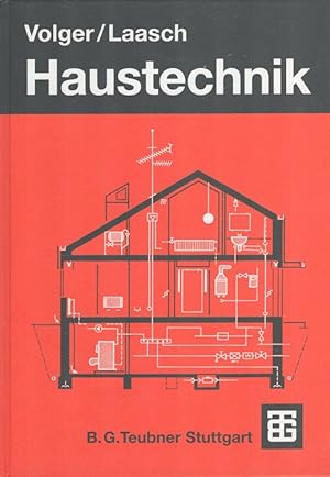 Bild des Verkufers fr Haustechnik : Grundlagen, Planung, Ausfhrung. zum Verkauf von Versandantiquariat Nussbaum