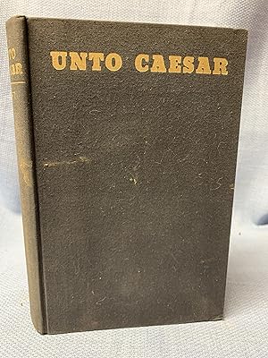Seller image for Unto Caesar for sale by Bryn Mawr Bookstore
