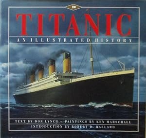 Imagen del vendedor de TITANIC, An Illustrated History a la venta por Jean-Louis Boglio Maritime Books