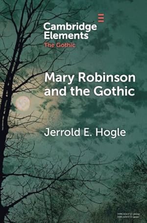 Image du vendeur pour Mary Robinson and the Gothic mis en vente par GreatBookPrices