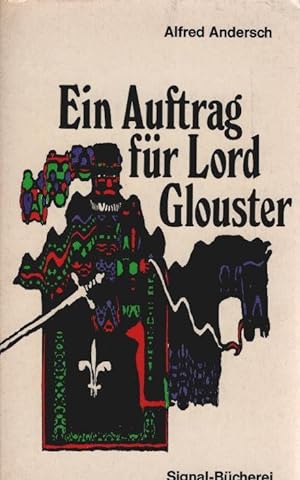 Seller image for Ein Auftrag fr Lord Glouster. Signalbcherei ; Bd. 15 for sale by Schrmann und Kiewning GbR