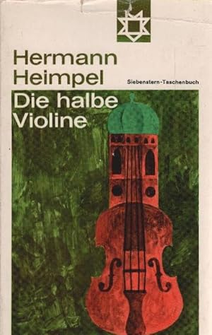 Bild des Verkufers fr Die halbe Violine : Eine Jugend in d. Haupt- u. Residenzstadt Mnchen. Siebenstern-Taschenbuch ; 38/39 zum Verkauf von Schrmann und Kiewning GbR