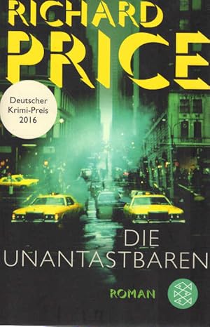 Image du vendeur pour Die Unantastbaren : Roman. Richard Price ; aus dem Amerikanischen von Miriam Mandelkow / Fischer ; 03344 mis en vente par Schrmann und Kiewning GbR