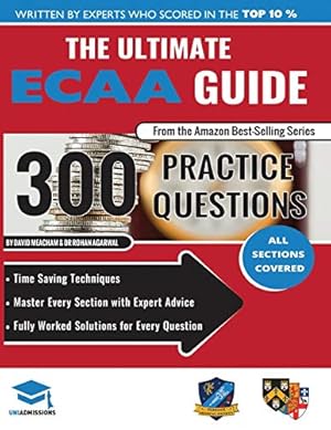 Seller image for The Ultimate ECAA Guide: 300 Practice Questions: Fully Worked Solutions, Time Saving Techniques, Score Boosting Strategies, Includes Formula Sheets, . Assessment 2018 Entry, UniAdmissions for sale by WeBuyBooks