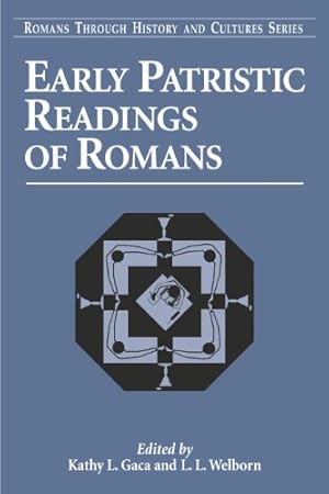 Seller image for Early Patristic Readings of Romans (Romans Through History and Cultures) [Paperback ] for sale by booksXpress
