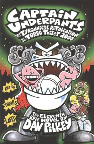 Imagen del vendedor de Captain Underpants and the Tyrannical Retaliation of the Turbo Toilet 2000 a la venta por GreatBookPrices