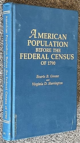 American Population before the Federal Census of 1790