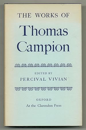 Bild des Verkufers fr The Works of Thomas Campion zum Verkauf von Between the Covers-Rare Books, Inc. ABAA