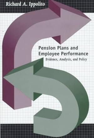 Seller image for Pension Plans and Employee Performance : Evidence, Analysis, and Policy for sale by GreatBookPrices