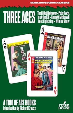 Image du vendeur pour Three Aces : The Gilded Hideaway / In at the Kill / Heat Lightning mis en vente par GreatBookPricesUK