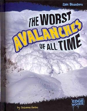 Immagine del venditore per Worst Avalanches of All Time venduto da GreatBookPrices